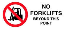 No Forklifts Beyond this Point